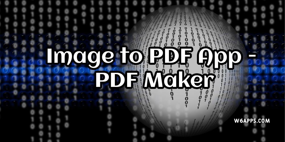 Image to PDF App - PDF Maker app