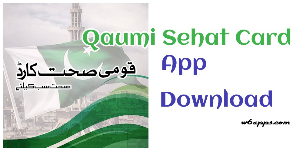 Qaumi Sehat Card app download