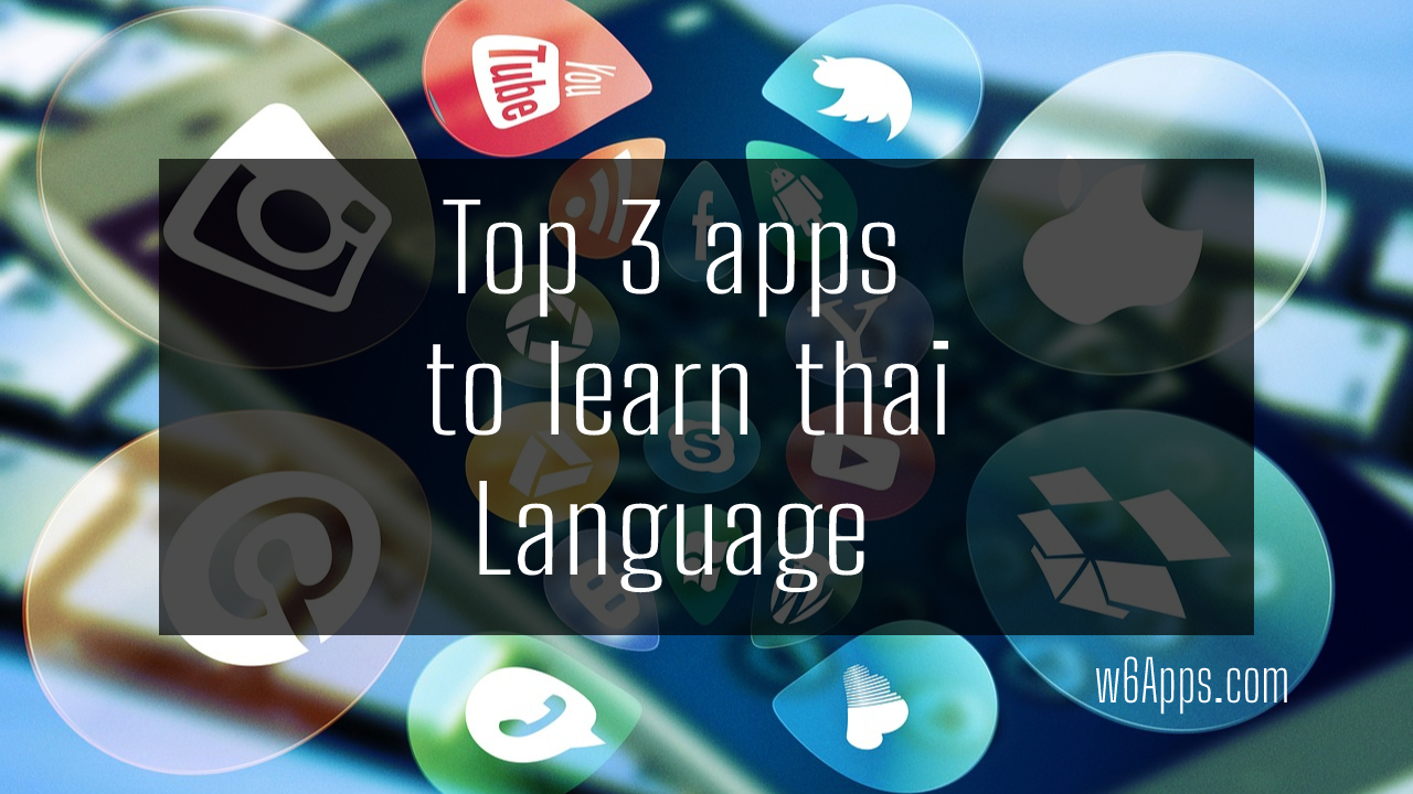 top 3 apps to learn thai